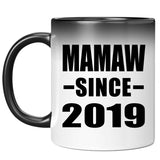 Mamaw Since 2019 - 11oz Color Changing Mug