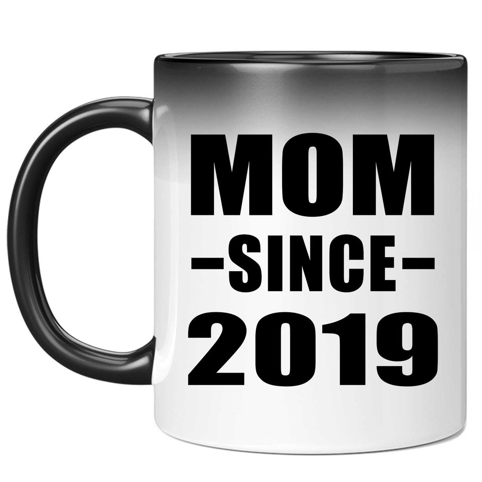 Mom Since 2019 - 11oz Color Changing Mug