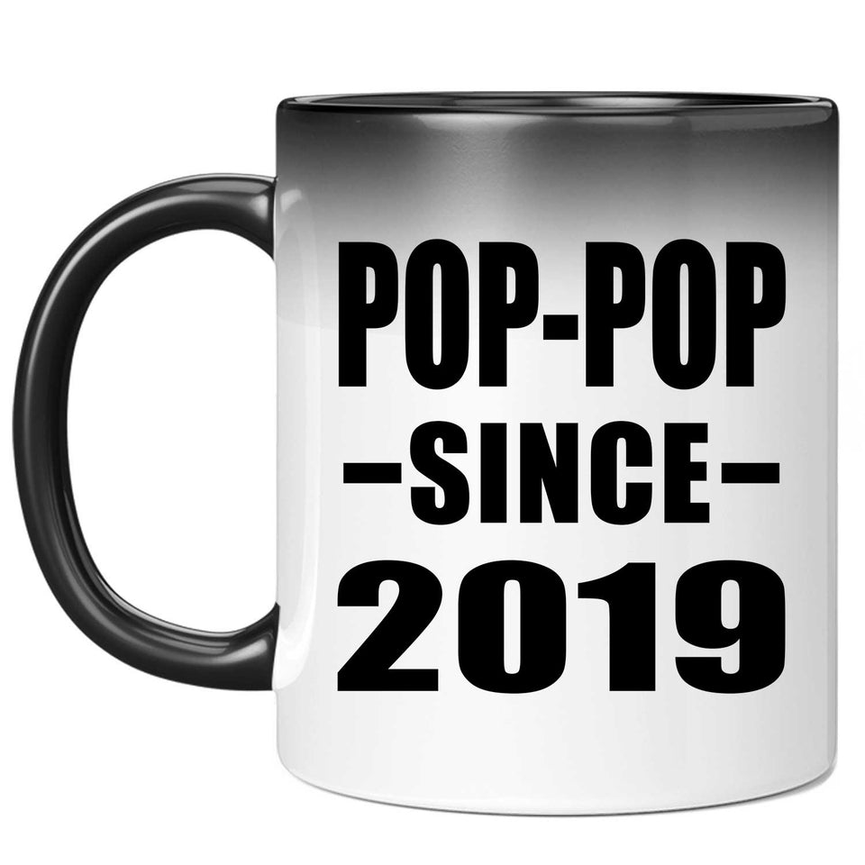 Pop-Pop Since 2019 - 11oz Color Changing Mug