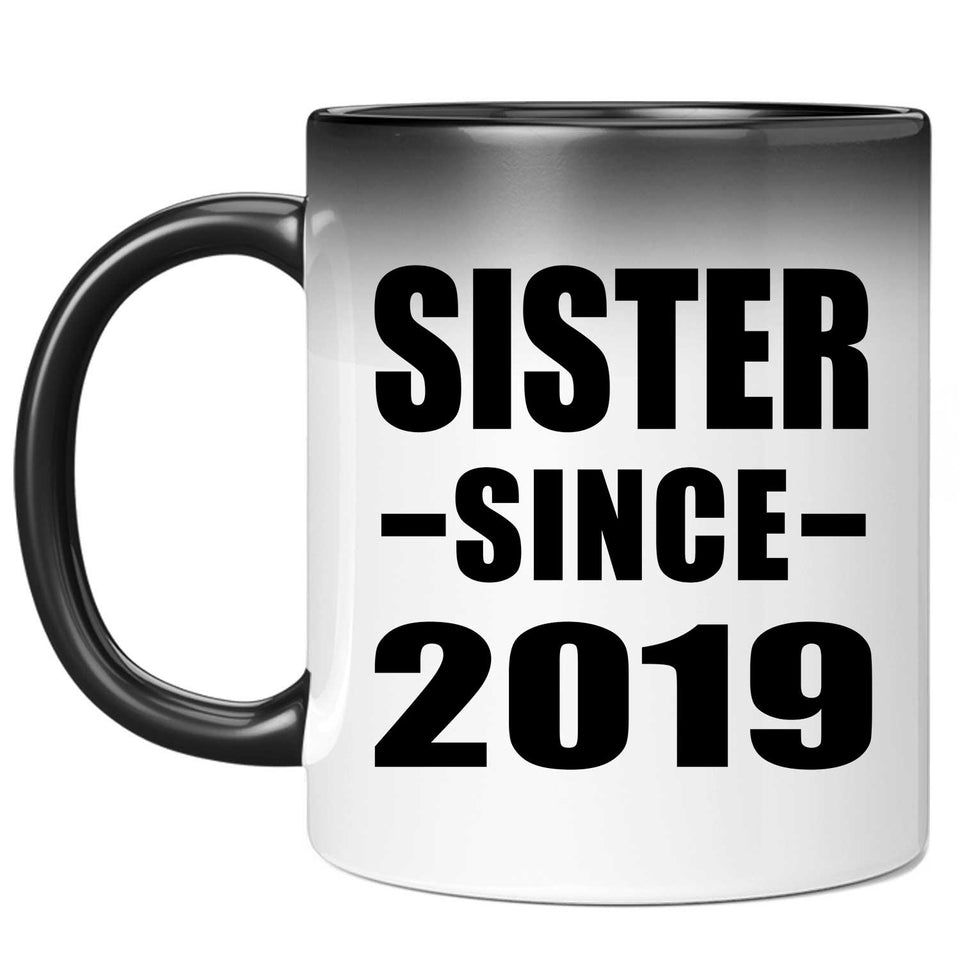 Sister Since 2019 - 11oz Color Changing Mug