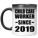 Child Care Worker Since 2019 - 11oz Color Changing Mug