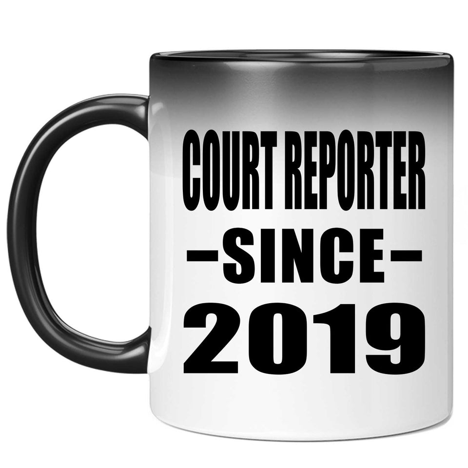 Court Reporter Since 2019 - 11oz Color Changing Mug