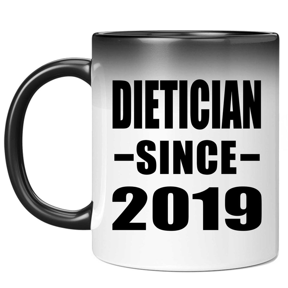 Dietician Since 2019 - 11oz Color Changing Mug
