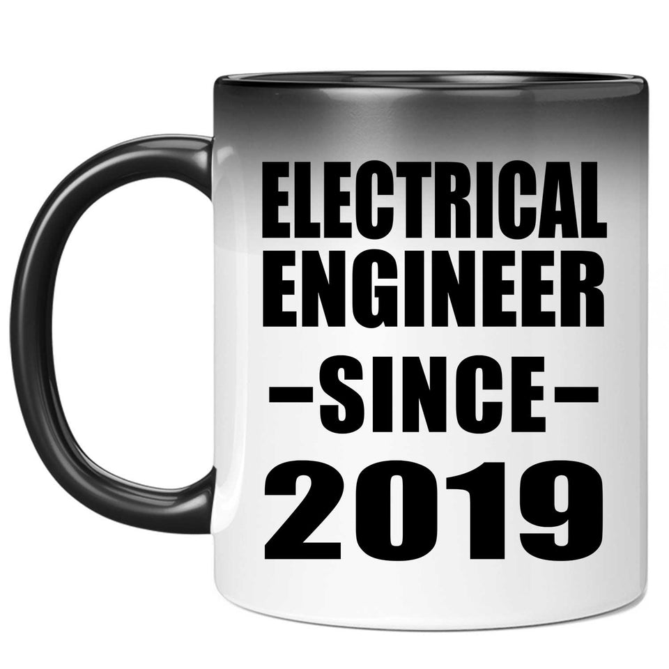 Electrical Engineer Since 2019 - 11oz Color Changing Mug