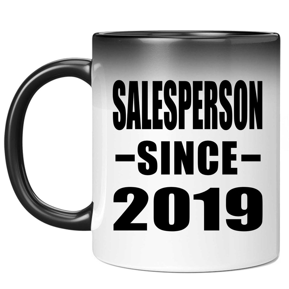 Salesperson Since 2019 - 11oz Color Changing Mug