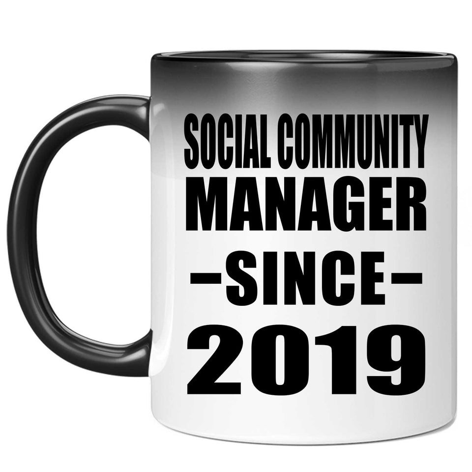 Social Community Manager Since 2019 - 11oz Color Changing Mug