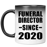 Funeral Director Since 2020 - 11oz Color Changing Mug