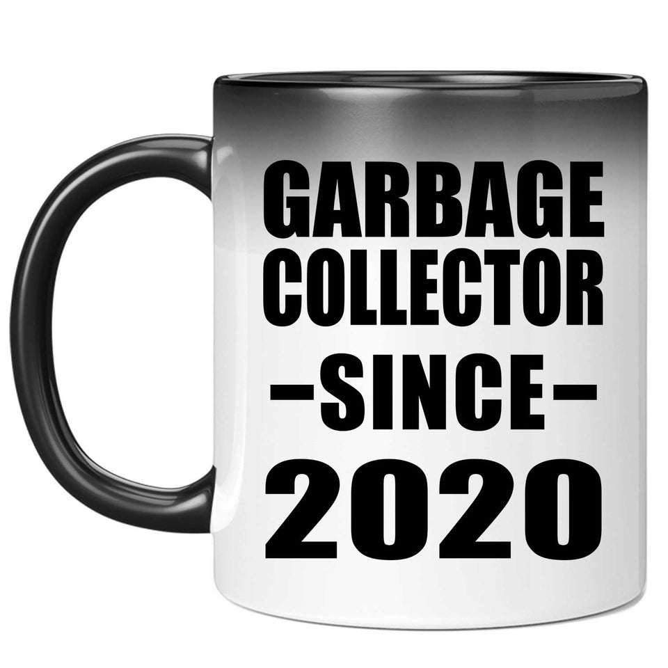 Garbage Collector Since 2020 - 11oz Color Changing Mug