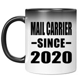 Mail Carrier Since 2020 - 11oz Color Changing Mug