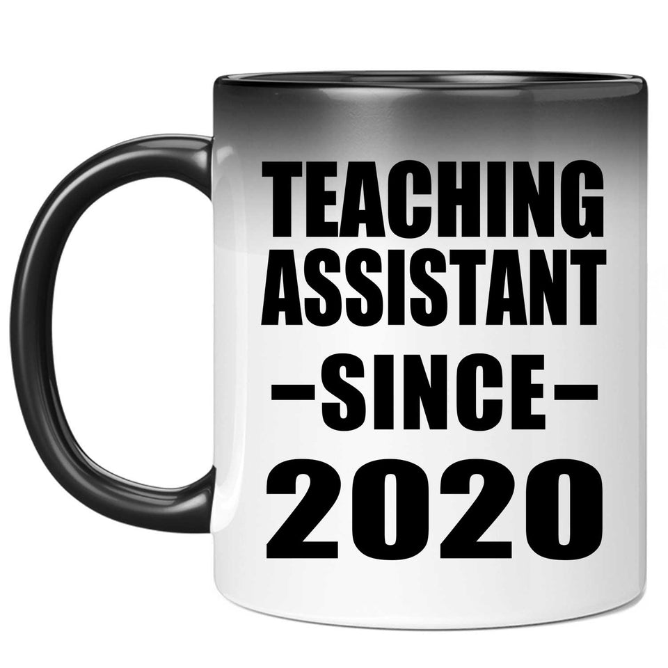 Teaching Assistant Since 2020 - 11oz Color Changing Mug