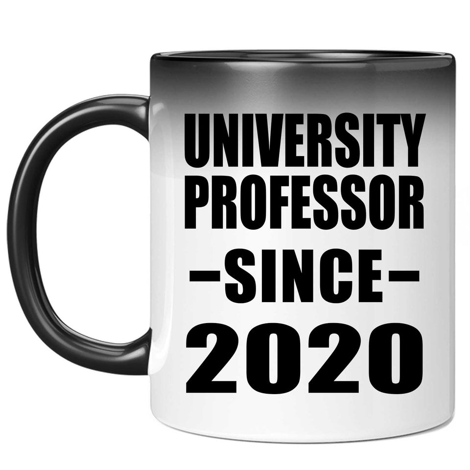 University Professor Since 2020 - 11oz Color Changing Mug