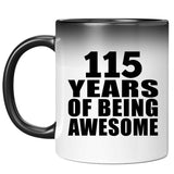 115th Birthday 115 Years Of Being Awesome - 11oz Color Changing Mug