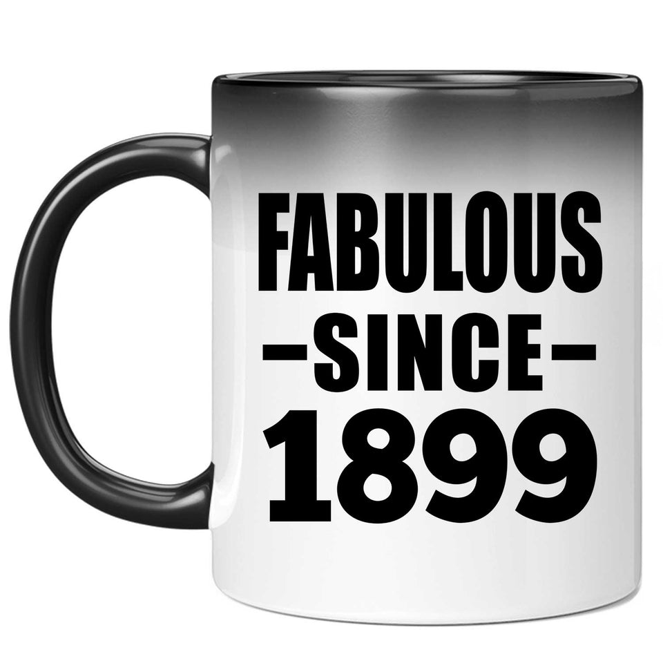 125th Birthday Fabulous Since 1899 - 11oz Color Changing Mug