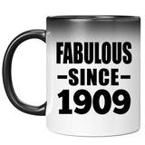 115th Birthday Fabulous Since 1909 - 11oz Color Changing Mug