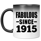 109th Birthday Fabulous Since 1915 - 11oz Color Changing Mug