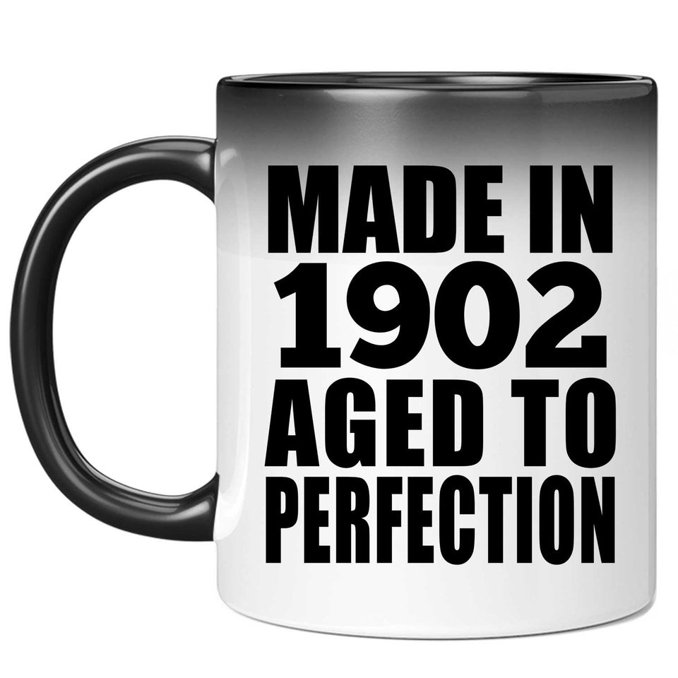 122nd Birthday Made In 1902 Aged To Perfection - 11oz Color Changing Mug