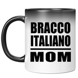 Bracco Italiano Mom - 11oz Color Changing Mug