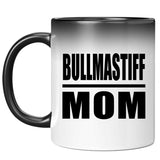 Bullmastiff Mom - 11oz Color Changing Mug