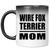 Wire Fox Terrier Mom - 11oz Color Changing Mug