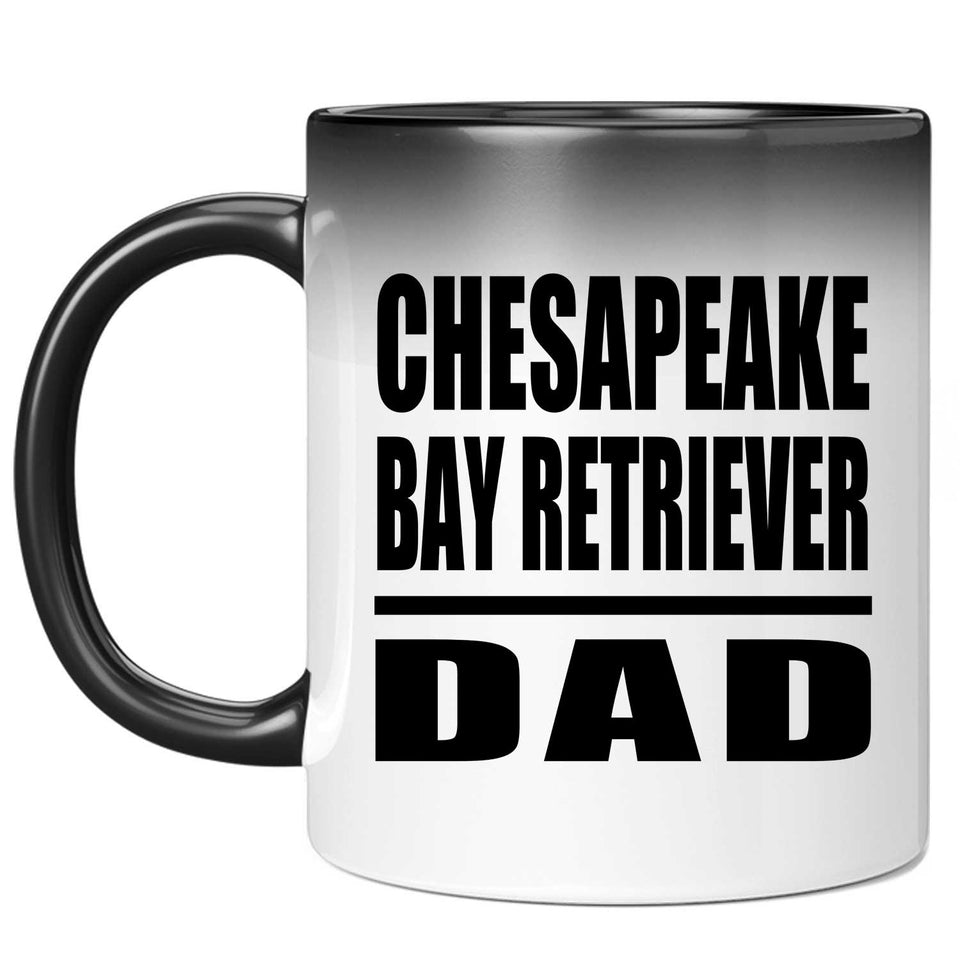 Chesapeake Bay Retriever Dad - 11oz Color Changing Mug