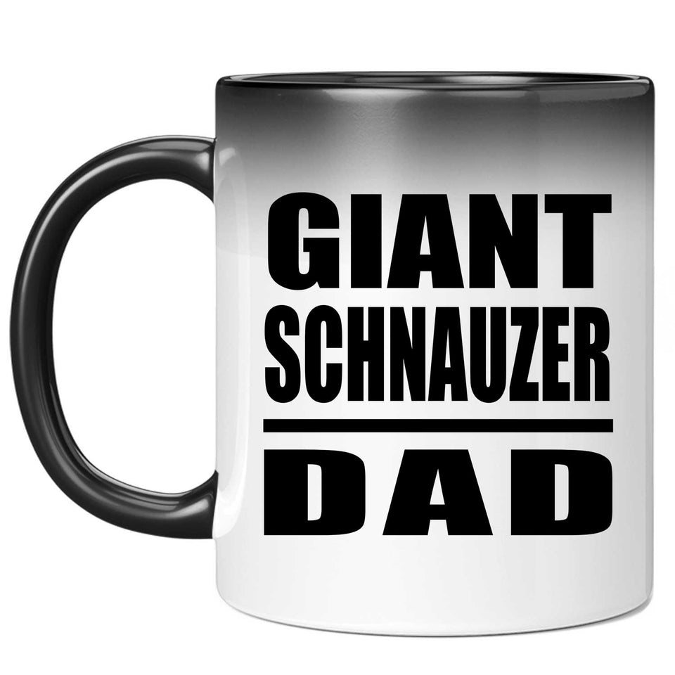 Giant Schnauzer Dad - 11oz Color Changing Mug