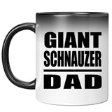 Giant Schnauzer Dad - 11oz Color Changing Mug