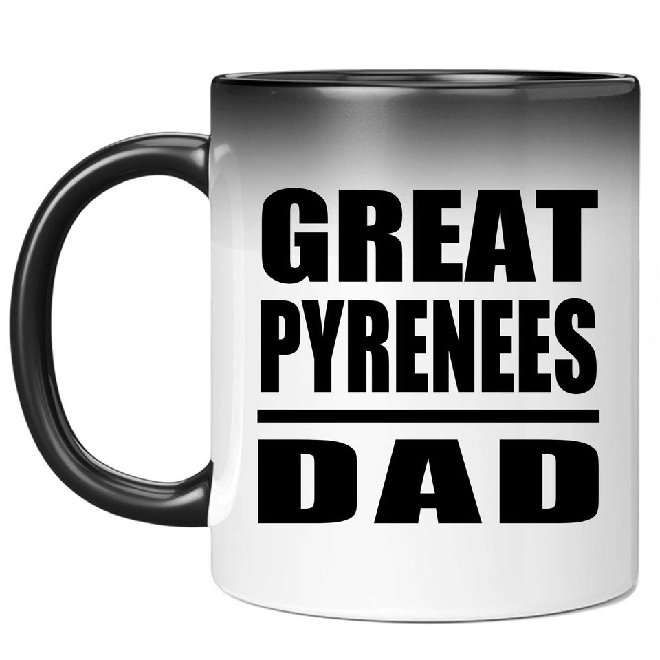 Great Pyrenees Dad - 11oz Color Changing Mug