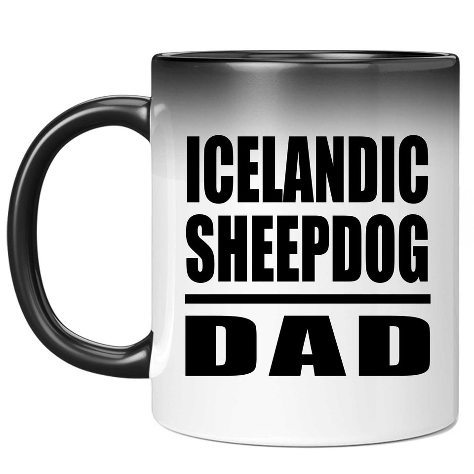 Icelandic Sheepdog Dad - 11oz Color Changing Mug