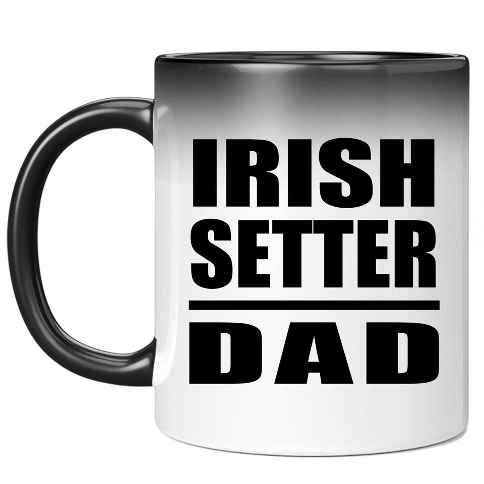 Irish Setter Dad - 11oz Color Changing Mug