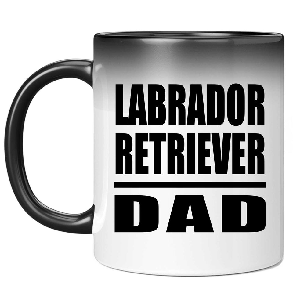 Labrador Retriever Dad - 11oz Color Changing Mug