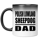 Polish Lowland Sheepdog Dad - 11oz Color Changing Mug