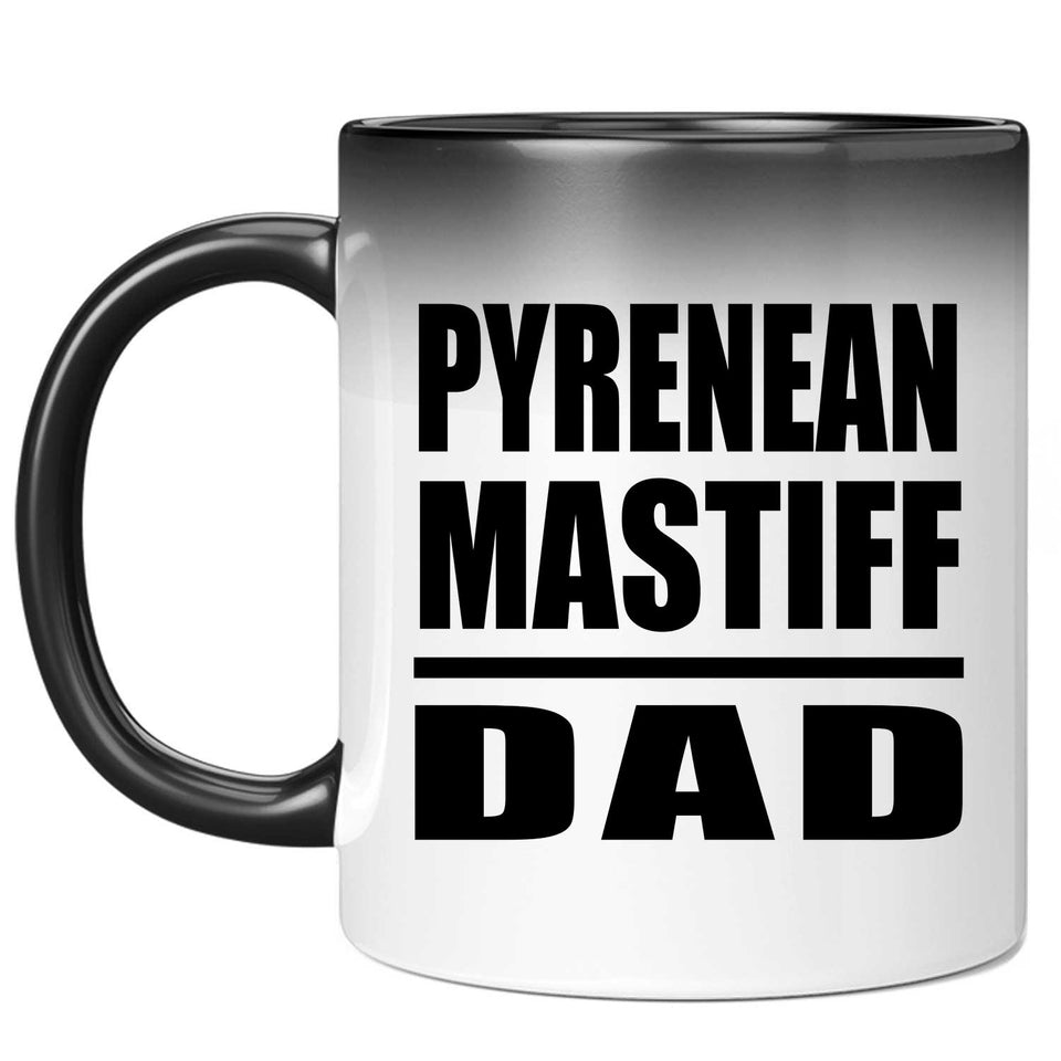 Pyrenean Mastiff Dad - 11oz Color Changing Mug