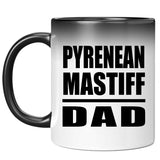 Pyrenean Mastiff Dad - 11oz Color Changing Mug
