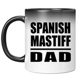 Spanish Mastiff Dad - 11oz Color Changing Mug
