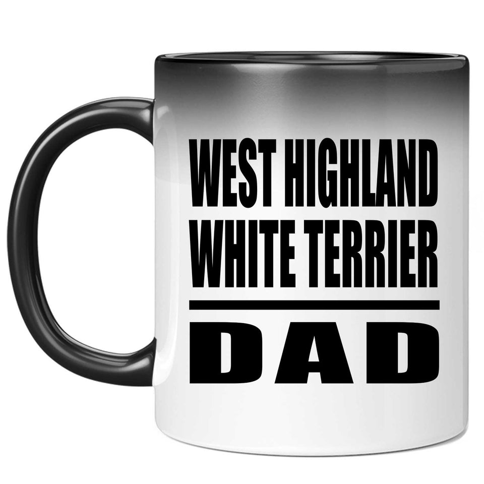 West Highland White Terrier Dad - 11oz Color Changing Mug
