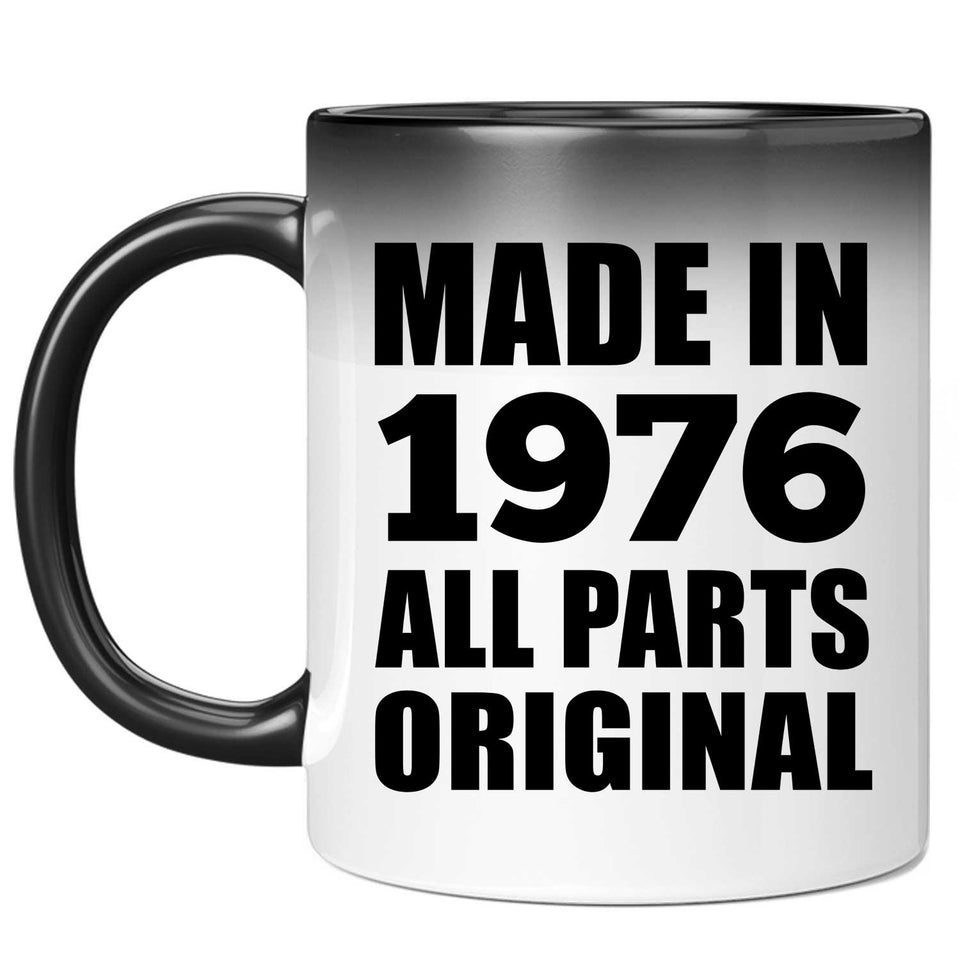 48th Birthday Made in 1976 All Parts Original - 11oz Color Changing Mug