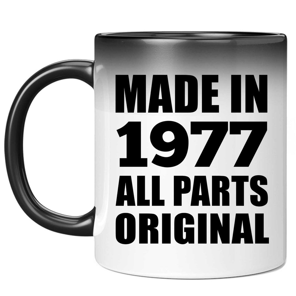 47th Birthday Made in 1977 All Parts Original - 11oz Color Changing Mug