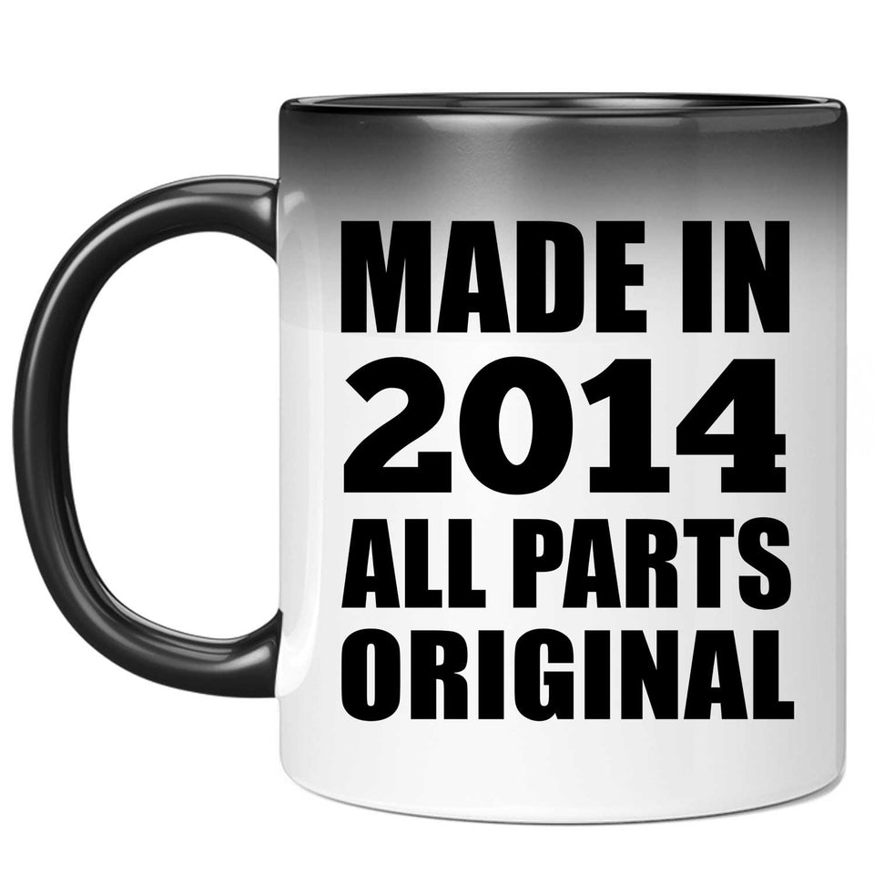10th Birthday Made in 2014 All Parts Original - 11oz Color Changing Mug