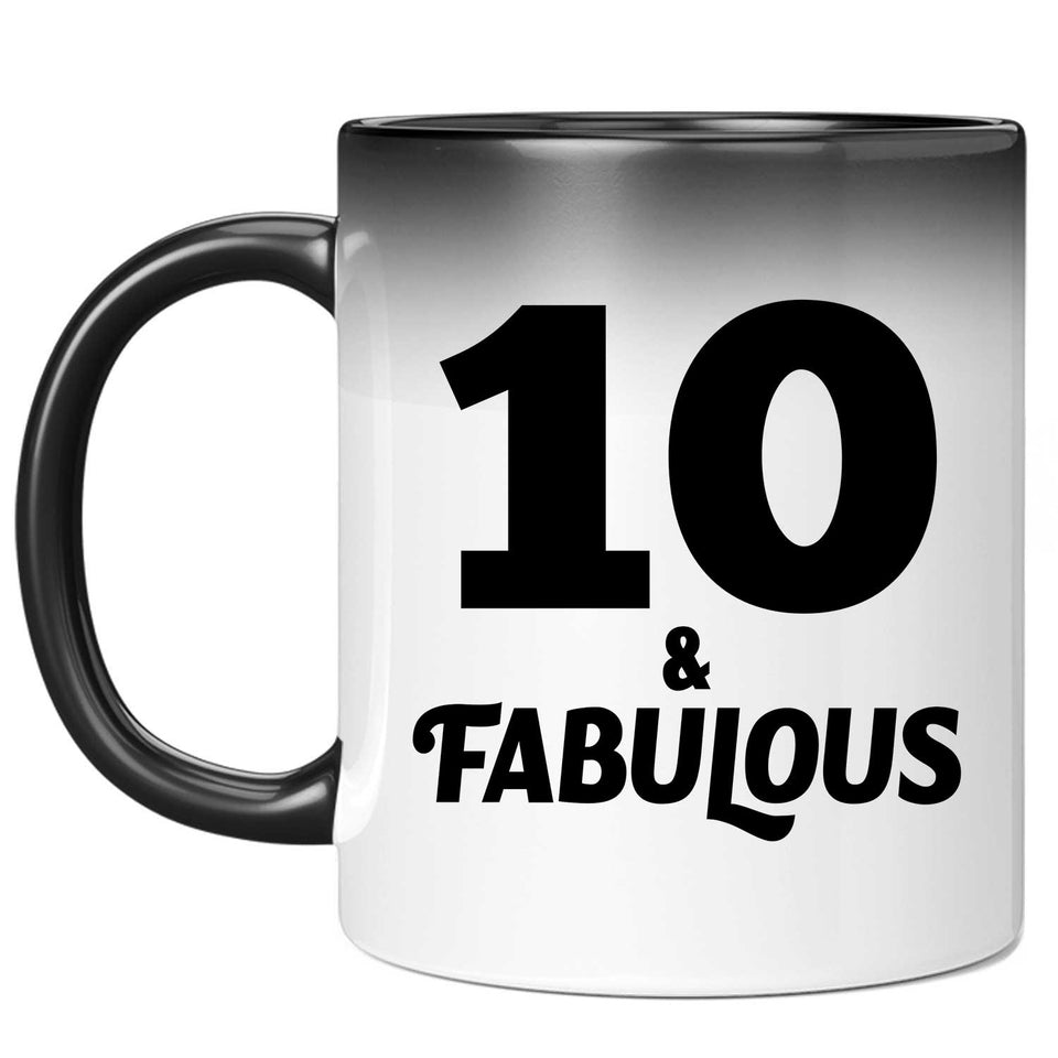 10th Birthday 10 & Fabulous - 11oz Color Changing Mug