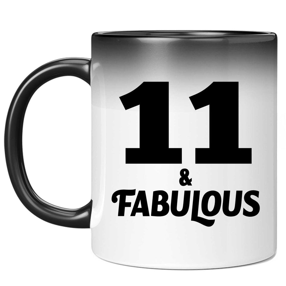 11th Birthday 11 & Fabulous - 11oz Color Changing Mug