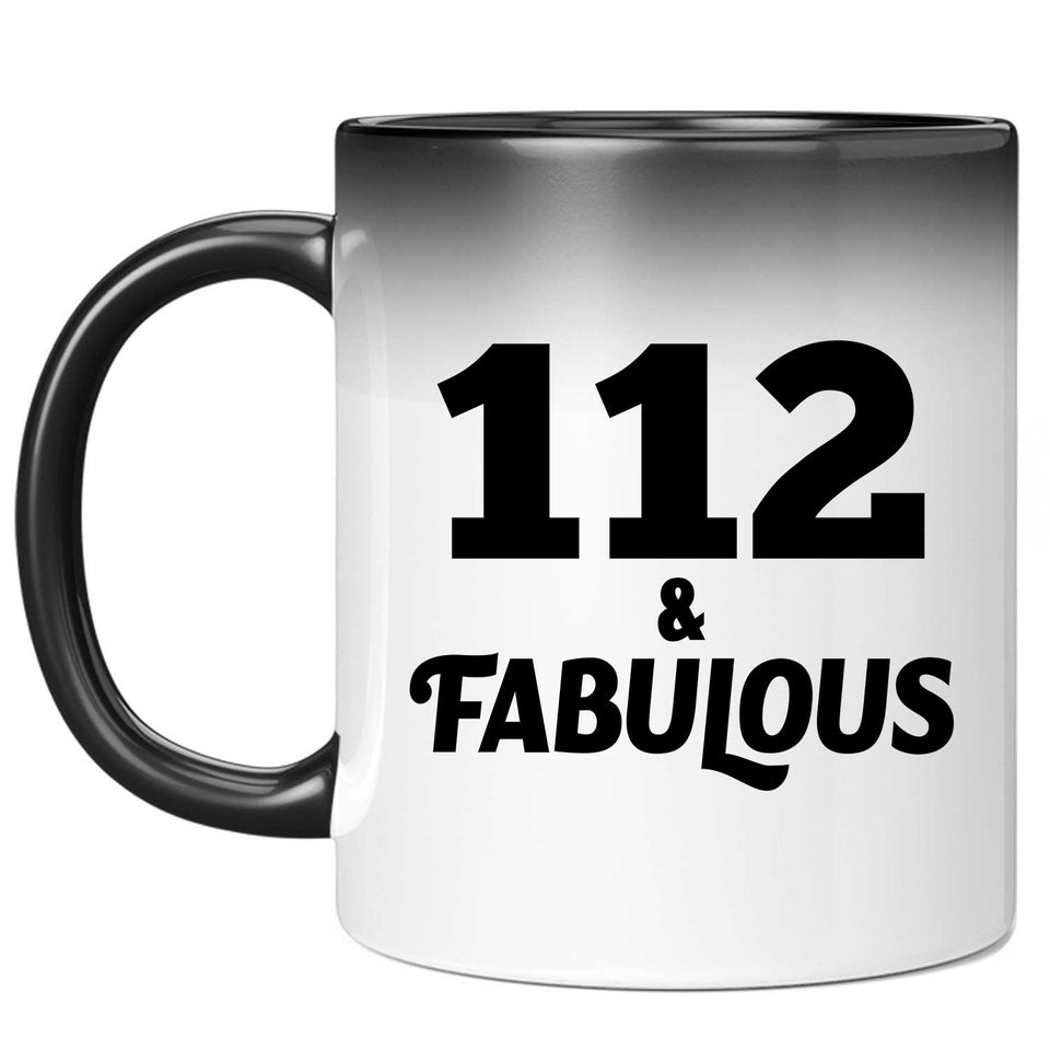 112th Birthday 112 & Fabulous - 11oz Color Changing Mug