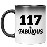 117th Birthday 117 & Fabulous - 11oz Color Changing Mug
