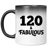 120th Birthday 120 & Fabulous - 11oz Color Changing Mug