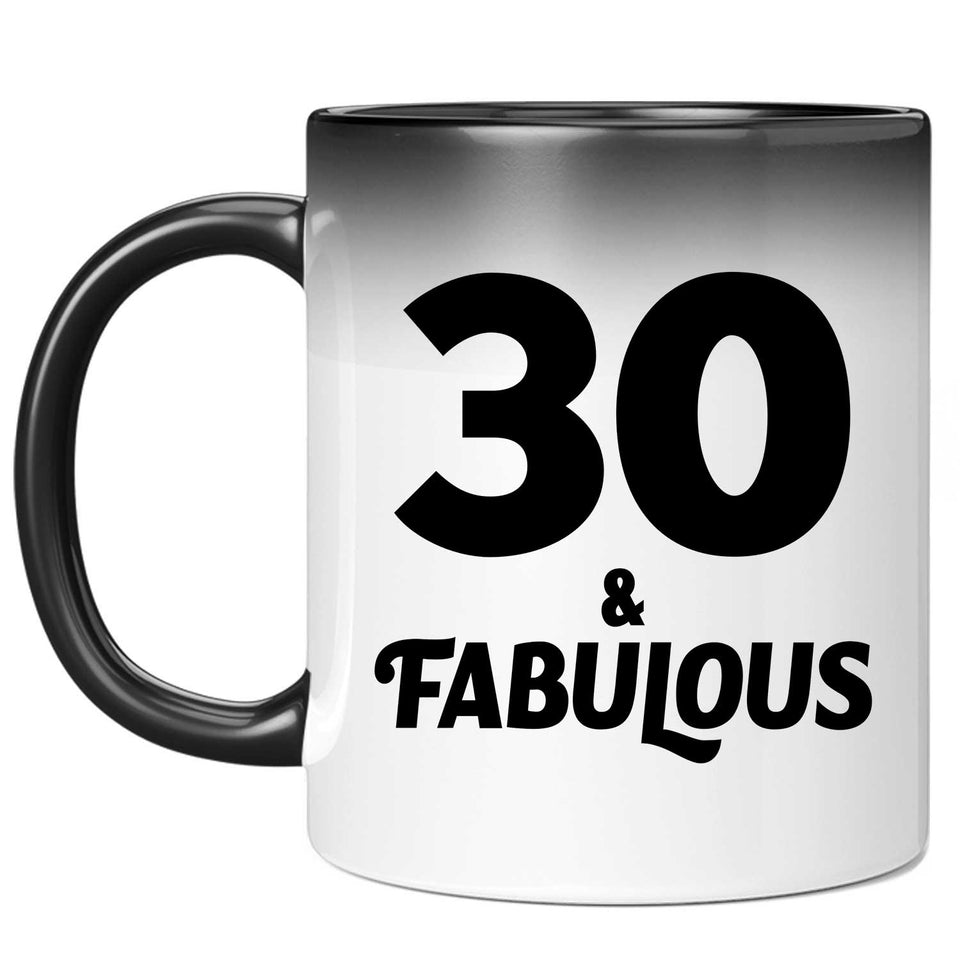 30th Birthday 30 & Fabulous - 11oz Color Changing Mug