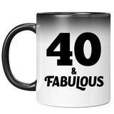 40th Birthday 40 & Fabulous - 11oz Color Changing Mug
