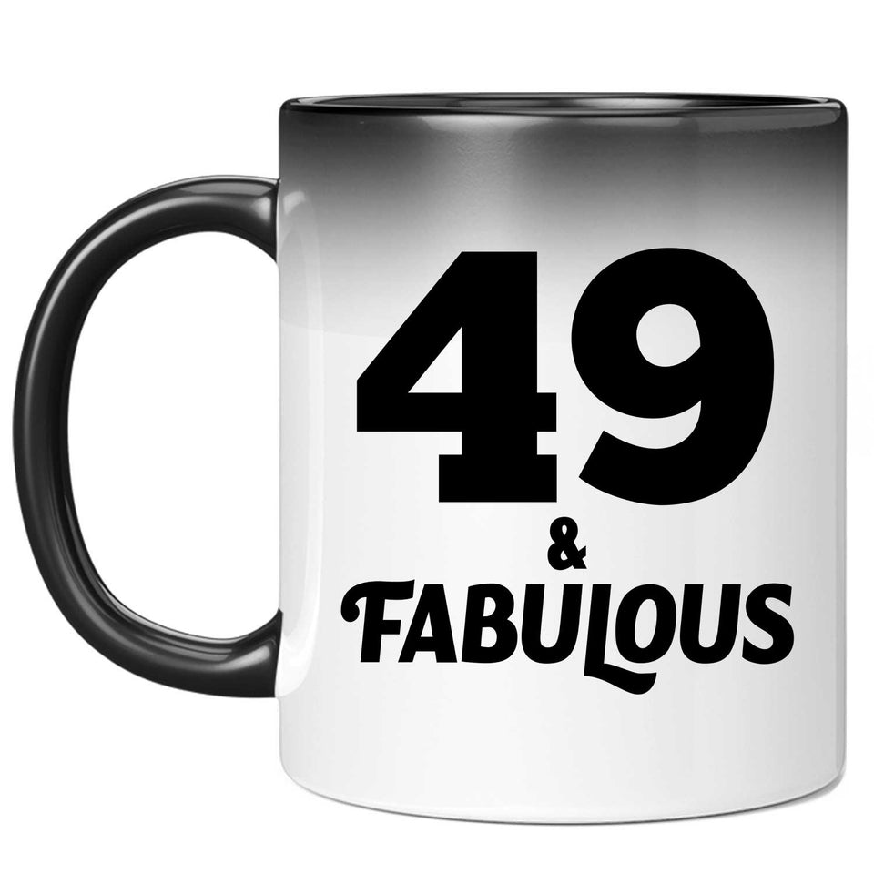 49th Birthday 49 & Fabulous - 11oz Color Changing Mug
