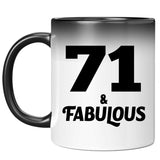 71st Birthday 71 & Fabulous - 11oz Color Changing Mug