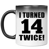 28th Birthday I Turned 14 Twice - 11oz Color Changing Mug