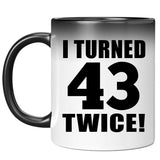 86th Birthday I Turned 43 Twice - 11oz Color Changing Mug