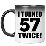 114th Birthday I Turned 57 Twice - 11oz Color Changing Mug